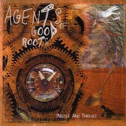 Agents Of Good Roots : Needle and Thread